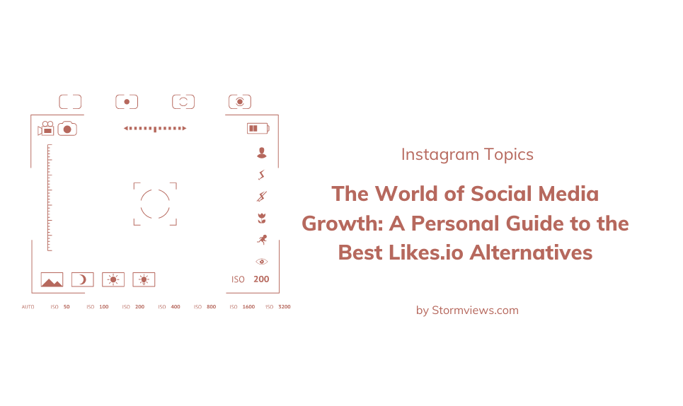The World of Social Media Growth: A Personal Guide to the Best Likes.io Alternatives